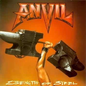 Anvil: "Strength Of Steel" – 1987